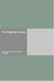 Cover of: The Fighting Chance by Robert W. Chambers