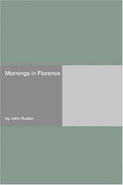 Cover of: Mornings in Florence by John Ruskin