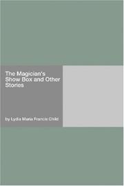 Cover of: The Magician's Show Box and Other Stories by l. maria child