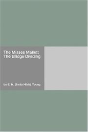 Cover of: The Misses Mallett The Bridge Dividing