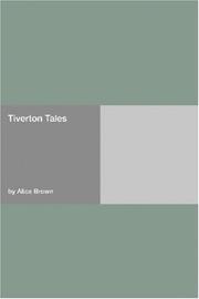 Cover of: Tiverton Tales | Alice Brown (undifferentiated)
