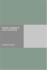 Cover of: Kokoro Japanese Inner Life Hints by Lafcadio Hearn