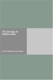 Cover of: The Doings of Raffles Haw by Arthur Conan Doyle, Arthur Conan Doyle