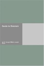 Cover of: Guide to Stoicism by St. George William Joseph Stock