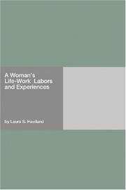 Cover of: A Woman's Life-Work  Labors and Experiences