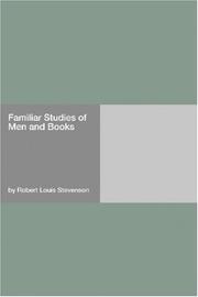 Cover of: Familiar Studies of Men and Books | Robert Louis Stevenson
