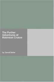Cover of: The Further Adventures of Robinson Crusoe