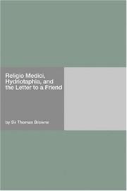 Cover of: Religio Medici, Hydriotaphia, and the Letter to a Friend