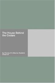Cover of: The House Behind the Cedars by Charles Waddell Chesnutt