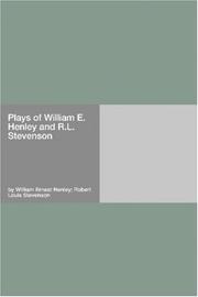 Cover of: Plays of William E. Henley and R.L. Stevenson