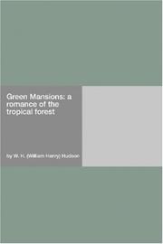 Cover of: Green Mansions: a romance of the tropical forest