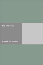 Cover of: The Princess by Alfred Lord Tennyson