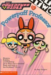 Cover of: Powerpuff Girls Chapter Book #01: Powerful Professor (Powerpuff Girls, Chaper Book)