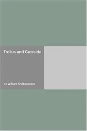 Cover of: Troilus and Cressida by William Shakespeare