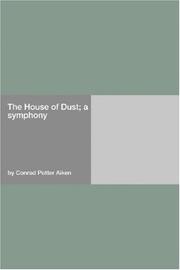 Cover of: The House of Dust; a symphony by Conrad Aiken