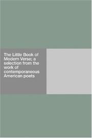 Cover of: The Little Book of Modern Verse; a selection from the work of contemporaneous American poets
