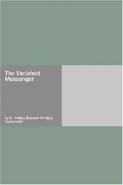 Cover of: The Vanished Messenger by Edward Phillips Oppenheim