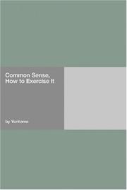 Cover of: Common Sense, How to Exercise It by Yoritomo