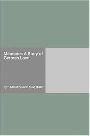 Cover of: Memories A Story of German Love by F. Max Müller