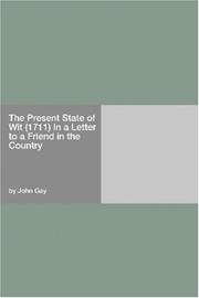 Cover of: The Present State of Wit (1711) In a Letter to a Friend in the Country