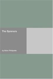 Cover of: The Spinners by Eden Phillpotts, Eden Phillpotts