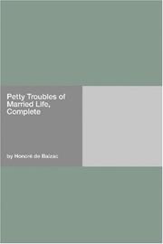 Cover of: Petty Troubles of Married Life, Complete by Honoré de Balzac