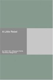 Cover of: A little rebel by Margaret Wolfe Hamilton Hungerford