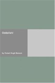 Cover of: Oddsfish! by Robert Hugh Benson, Robert Hugh Benson