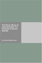 Cover of: The Rover Boys on Land and Sea The Crusoes of Seven Islands | Edward Stratemeyer