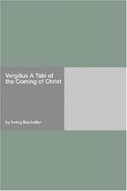 Cover of: Vergilius A Tale of the Coming of Christ by Irving Bacheller