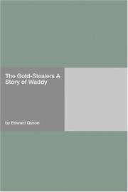 Cover of: The Gold-Stealers A Story of Waddy