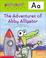 Cover of: Alpha Tales (Letter A: The Adventures of Abby the Alligator) (Grades PreK-1)