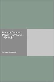 Cover of: Diary of Samuel Pepys  Complete 1666 N.S. | Samuel Pepys