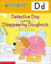 Cover of: Alpha Tales (Letter D: Detective Dog and the Disappearing Donuts) (Grades PreK-1) by Valerie Garfield, Paul Harvey (undifferentiated)