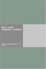 Cover of: Alice, or the Mysteries  Complete by Edward Bulwer Lytton, Baron Lytton