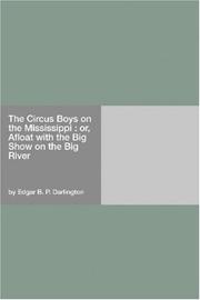 Cover of: The Circus Boys on the Mississippi : or, Afloat with the Big Show on the Big River