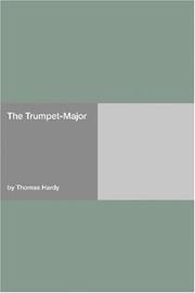 Cover of: The Trumpet-Major by Thomas Hardy, Thomas Hardy