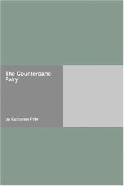 Cover of: The Counterpane Fairy by Katharine Pyle, Katharine Pyle