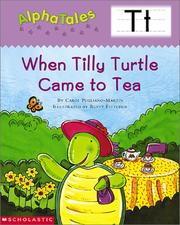 Cover of: Alpha Tales (Letter T:  When Tilly Turtle Came to Tea) (Grades PreK-1)