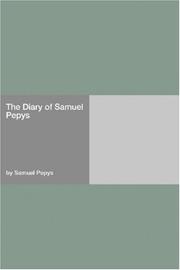 Cover of: The Diary of Samuel Pepys by Samuel Pepys