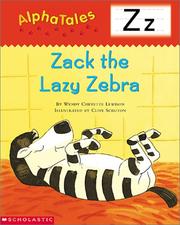Cover of: Alpha Tales (Letter Z:  Zack the Lazy Zebra) (Grades PreK-1) by Wendy Cheyette Lewison