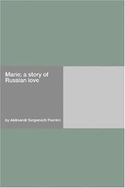 Cover of: Marie; a story of Russian love