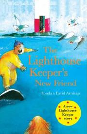 Cover of: The Lighthouse Keeper's New Friend (Lighthouse Keeper)