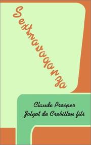 Cover of: Sextravaganza | Claude Prosper Jolyot De Crebillon Fils