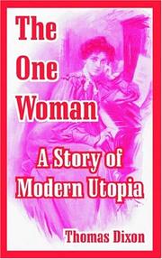 Cover of: The One Woman: A Story Of Modern Utopia