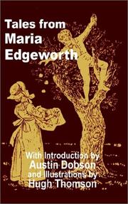 Cover of: Tales from Maria Edgeworth by Maria Edgeworth, Maria Edgeworth, Austin Dobson