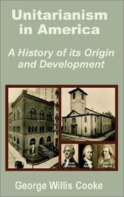 Cover of: Unitarianism in America by George Willis Cooke, George Willis Cooke