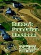 Cover of: Builder's Foundation Handbook by John Carmody, Jeffrey Christian, Kenneth Labs
