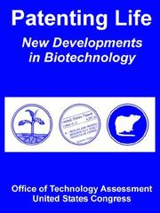 Cover of: Patenting Life: New Developments in Biotechnology