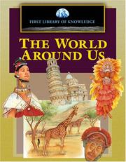 Cover of: First Library of Knowledge - The World Around Us (First Library of Knowledge) by Orpheus.